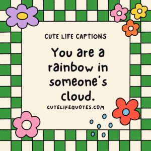 cute life captions, Instagram captions, uplifting captions, happy quotes, positive captions, adorable captions, life quotes, inspirational captions, social media captions, short captions, cute quotes, sweet captions, positive quotes, happiness captions, captions for Instagram, life captions, motivational captions, 100 cute life captions, inspirational captions for life, sweet life captions, adorable Instagram captions, happiness quotes, positive captions for social media, short positive quotes, uplifting quotes for life, Instagram captions for joy, cute short quotes