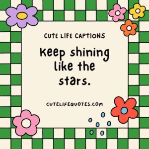 cute life captions, Instagram captions, uplifting captions, happy quotes, positive captions, adorable captions, life quotes, inspirational captions, social media captions, short captions, cute quotes, sweet captions, positive quotes, happiness captions, captions for Instagram, life captions, motivational captions, 100 cute life captions, inspirational captions for life, sweet life captions, adorable Instagram captions, happiness quotes, positive captions for social media, short positive quotes, uplifting quotes for life, Instagram captions for joy, cute short quotes